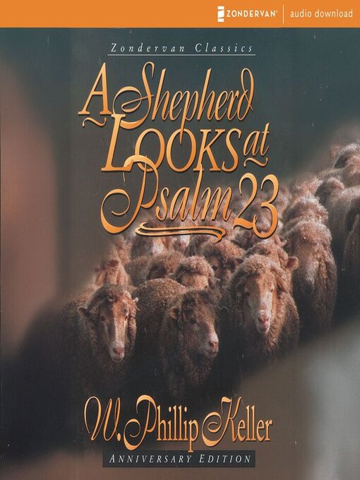 Title details for A Shepherd Looks at Psalm 23 by W. Phillip Keller - Available